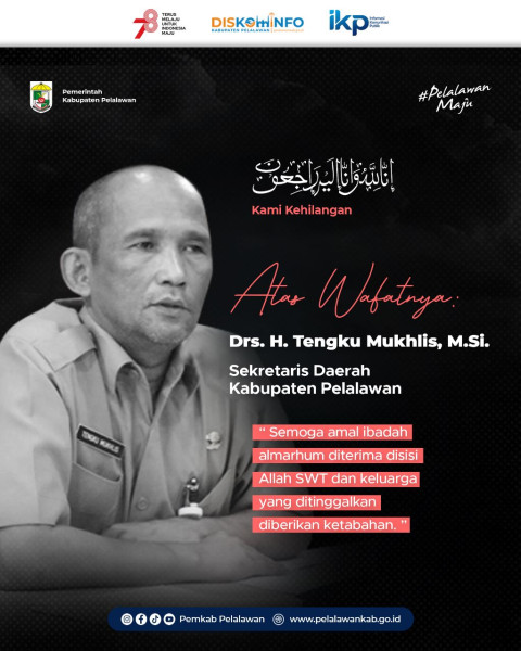 Melepas Kepergian Sekretaris Daerah Kabupaten Pelalawan, Bapak Drs. H. Tengku Mukhlis, M.Si